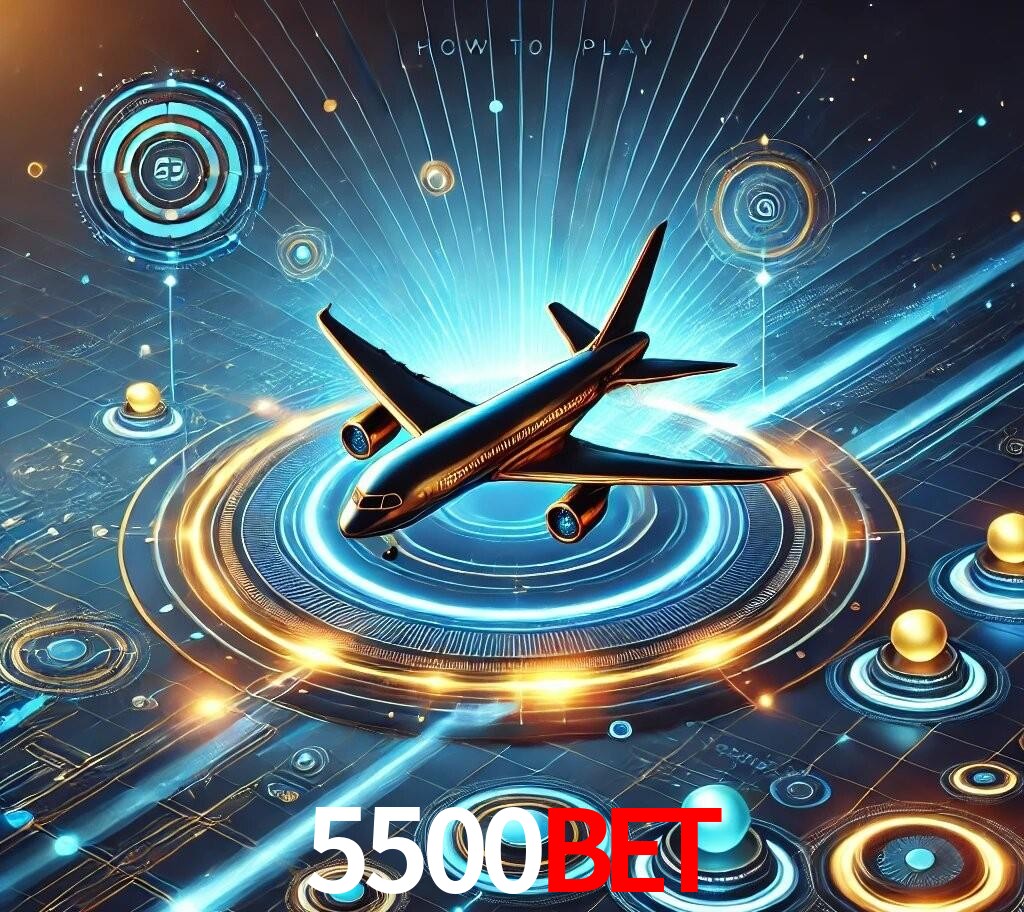 5500bet Como Jogar Aviator